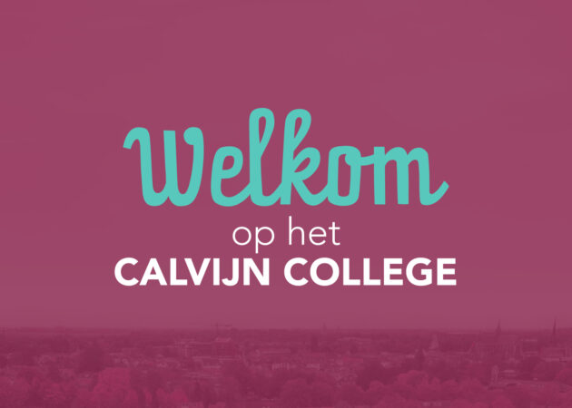 Thumbnail met tekst: Welkom op het Calvijn College. Naar de brugklas!